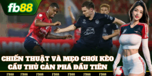 Cách soi kèo Kèo Cầu Thủ Cản Phá Đầu Tiên